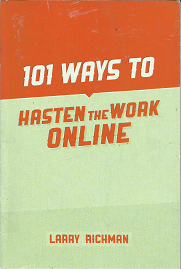 101 Ways to Hasten the Work Online – Larry Richman – 9780941846264