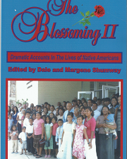 The Blossoming II: Dramatic Accounts In the Live of Native Americans (2007) ~ by Edited by Dale and Margene Shumway