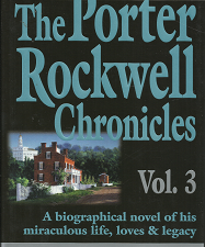 The Porter Rockwell Chronicles: Vol. 3 (2001) ~ by Richard Lloyd Dewey