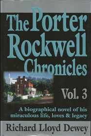 The Porter Rockwell Chronicles: Vol. 3 (2001) ~ by Richard Lloyd Dewey