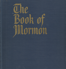 The Book of Mormon: Written by the Hand of Mormon Upon Plates – Joseph Smith