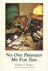 No One Prepared Me For This - Kathleen V. Nielson