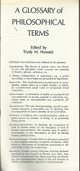 A Glossary of Philosophical Terms (Pamphlet) ~ Edited by Trudy M. Howard