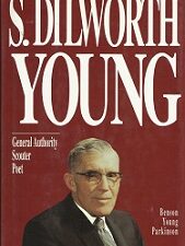 S. Dilworth Young, General Authority, Scouter, Poet ~ Benson Young Parkinson
