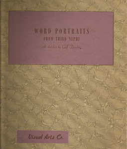 Word Portraits from Third Nephi: With Sketches by Goff Dowding