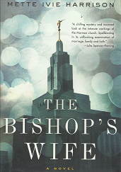 The Bishop’s Wife[Signed] – Mette Ivie Harrison – 9781616954765