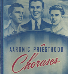 Aaronic Priesthood Choruses (1946)