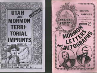 Mormon Letters and Autographs; & Utah and Mormon Territorial Imprints (2 pamphlet sized-catalogs) ~ by Beehive Antiques