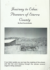 Journey to Eden: Pioneers of Sierra County (Signed) ~ by Bud Buczkowske
