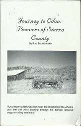 Journey to Eden: Pioneers of Sierra County (Signed) ~ by Bud Buczkowske