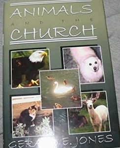 Animals and the Church ~ Gerald Jones ~ 2003 ~ NEW! — Hardbound with Dust Jacket