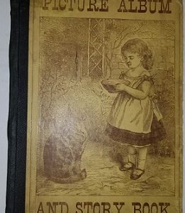 1887 ~ Children’s Picture Album and Story Book ~ Juvenile Instructor Office