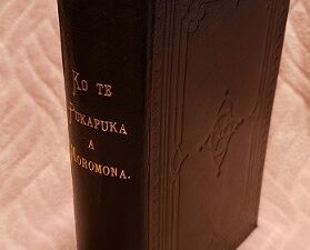1889 — First Edition Maori Book of Mormon —- Ko Te Pukapuka a Moromona — Fantastic Condition