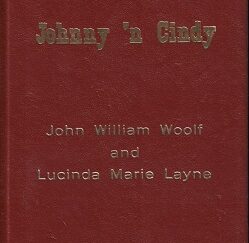 Johnny 'n Cindy, John William Woolf and Lucinda Marie Layne
