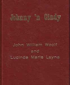Johnny ‘n Cindy, John William Woolf and Lucinda Marie Layne