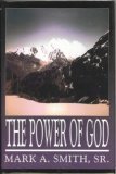 The Power of God ~ 2002 ~ Mark A. Smith ~ NEW!