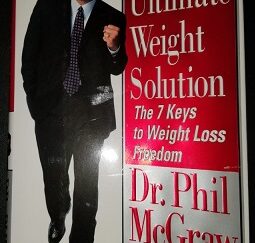 The Ultimate Weight Solution ~ Dr. Phil McGraw
