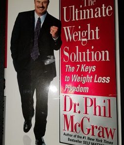 The Ultimate Weight Solution ~ Dr. Phil McGraw