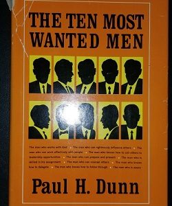 The Ten Most Wanted Men ~ Paul H. Dunn