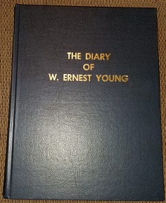 The Diary of W. Ernest Young ~ Hardbound