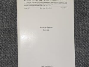 Brigham Young Speaks ~ Doctrine of the Priesthood Vol.2, No.2 ~ Fred C. Collier