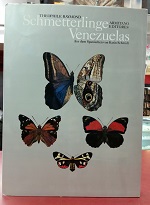 Schmetterlinge Venezuelas: Aus dem Spanischen von Karin Schmidt (German) (2001) ~ by Theophile Raymond, Alfeo Saroini, and Karin Schmidt