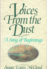 Voices From the Dust: A Song of Beginnings (1996) ~ by Susan Evans McCloud