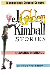 1999 ~ J. Golden Kimball Stories ~ James Kimball