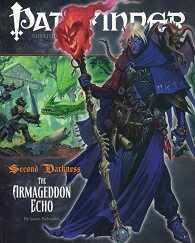 2008 ~ Pathfinder Adventure Path ~ Second Darkness ~ The Armageddon Echo ~ Jason Bulmahn