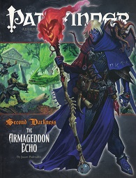 2008 ~ Pathfinder Adventure Path ~ Second Darkness ~ The Armageddon Echo ~ Jason Bulmahn