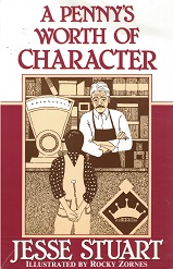 2001 ~ A Penny’s Worth of Character ~ Jesse Stuart