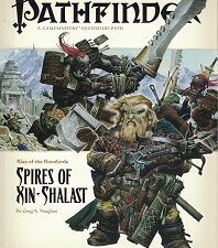 2008 ~ Pathfinder A Gamemastery Adventure Path ~ Rise of the Runelords ~ Spires of Xin-Shalast ~ Greg A. Vaughn