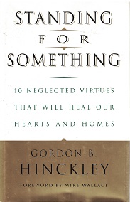 2000 ~ Standing for Something ~ Gordon B. Hinckley