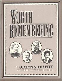 2000 ~ Worth Remembering ~ Jacalyn S. Leavitt