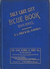 Salt Lake City Blue Book 1901-1902 ~ R. L. Polk & Co., Publishers