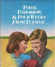 1983 ~ Today, Tomorrow & Four Weeks From Tuesday ~ Carol Lynn Pearson