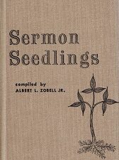Sermon Seedlings ~ Albert L. Zobell Jr. ~ Hardbound