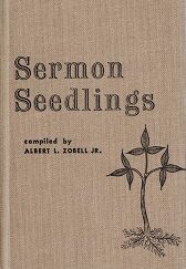 Sermon Seedlings ~ Albert L. Zobell Jr. ~ Hardbound