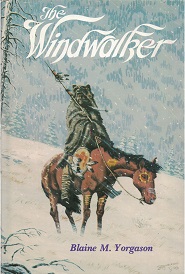 1979 ~ The Windwalker ~ Blaine M. Yorgason