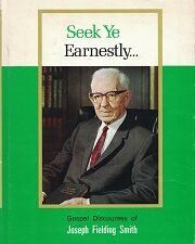 1970 ~ Seek Ye Earnestly ~ Gospel Discourses of Joseph Fielding Smith