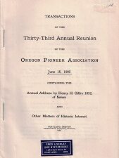1906 ~ Transactions of the Thirty-Third Annual Reunion of the Oregon Pioneer Association ~ June 15, 1905