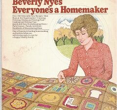 1982 ~ Everyone’s a Homemaker ~ Beverly Nye’s