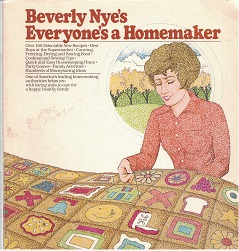 1982 ~ Everyone’s a Homemaker ~ Beverly Nye’s