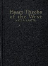 1947 ~ Heart Throbs of the West — Volume One ~ Kate B. Carter