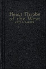 1947 ~ Heart Throbs of the West — Volume One ~ Kate B. Carter