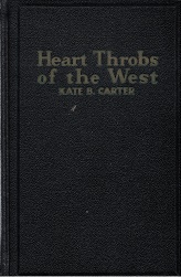 1947 ~ Heart Throbs of the West — Volume One ~ Kate B. Carter