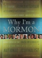 2012 ~ Why I'm a Mormon ~ Edited by Joseph A. Cannon with Scott and Cheri Loveless