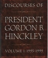 2005 ~ Discourses of President Gordon B. Hinckley ~ Volume 1: 1995-1999