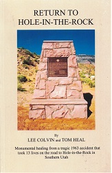 2016 ~ Return to Hole-In-The-Rock ~ Lee Colvin and Tom Heal