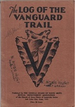 1931 ~ The Log of the Vanguard Trail ~ The General Board of Young Men’s Mutual Improvement Association of the Church of Jesus Christ of Latter-day Saints